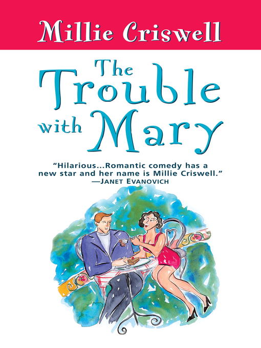 Title details for The Trouble With Mary by Millie Criswell - Available
